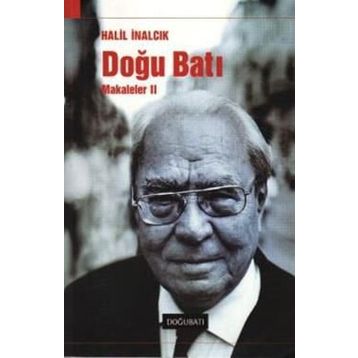 DOĞU BATI MAKALELER II - HALIL İNALCIK