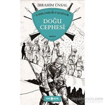Doğu Cephesi - İbrahim Ünsal Uçar