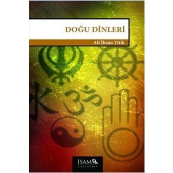 Doğu Dinleri - Ali İhsan Yitik