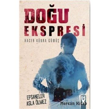Doğu Ekspresi - Hacer Kübra Gümüş