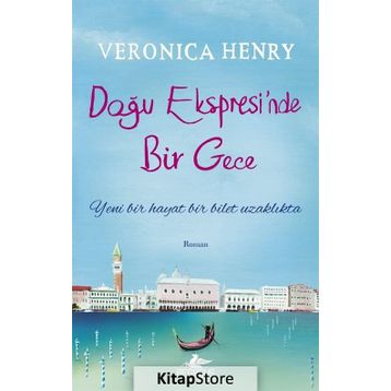 Doğu Ekspresi’nde Bir Gece - Veronica Henry