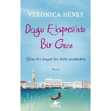 Doğu Ekspresi’nde Bir Gece - Veronica Henry