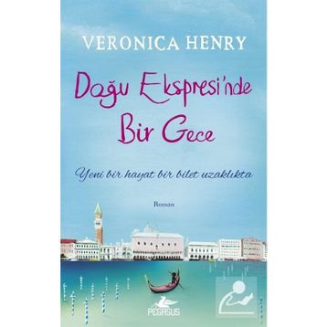 Doğu Ekspresi’nde Bir Gece - Veronica Henry