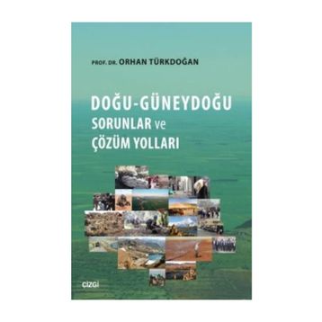 Doğu-Güneydoğu Sorunlar ve Çözüm Yolları - Prof. Dr. Orhan Türkdoğan