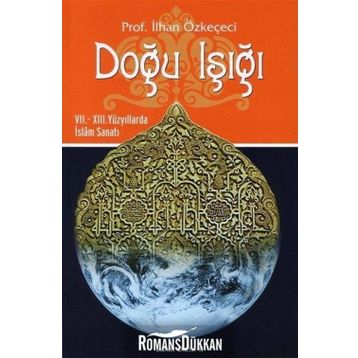 Doğu Işığı - İlhan Özkeçeci