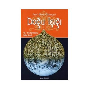 Doğu Işığı - İlhan Özkeçeci
