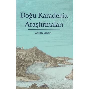 DOĞU KARADENIZ ARAŞTIRMALARI - AYHAN YÜKSEL