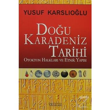 Doğu Karadeniz Tarihi - Yusuf Karslıoğlu