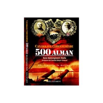 Doğu Kitabevi Çanakkale Cehenneminde 500 Alman