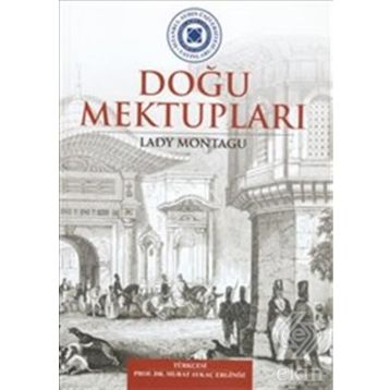 DOĞU MEKTUPLARI - LADY MONTAGU (ISBN:9789758911035)