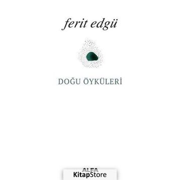 DOĞU ÖYKÜLERİ - FERIT EDGÜ