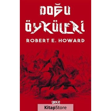 Doğu Öyküleri - Robert E. Howard