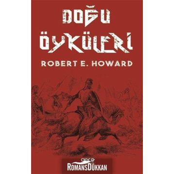 Doğu Öyküleri - Robert E. Howard