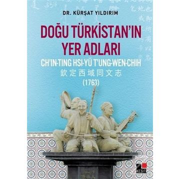 Doğu Türkistan’ın Yer Adları - kursat yildirm