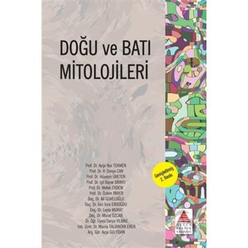 Doğu ve Batı Mitolojileri - Kollektif