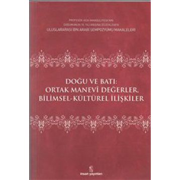 DOĞU VE BATI ORTAK MANEVI DEĞERLER - EDISYON