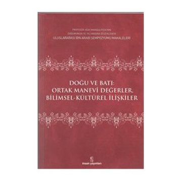 DOĞU VE BATI ORTAK MANEVI DEĞERLER - EDISYON