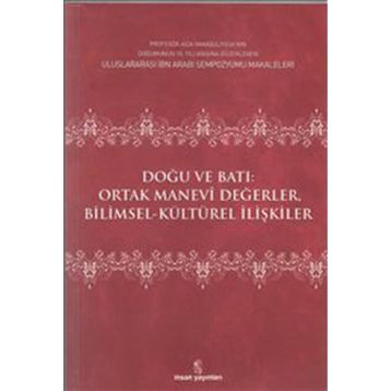 DOĞU VE BATI ORTAK MANEVI DEĞERLER - EDISYON