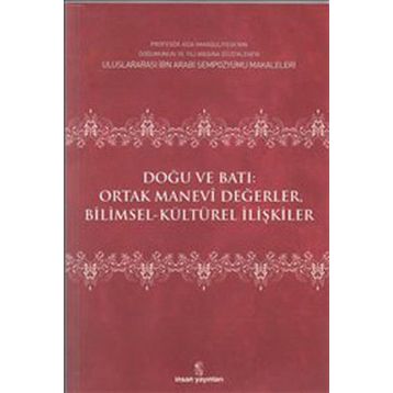 DOĞU VE BATI ORTAK MANEVI DEĞERLER - EDISYON