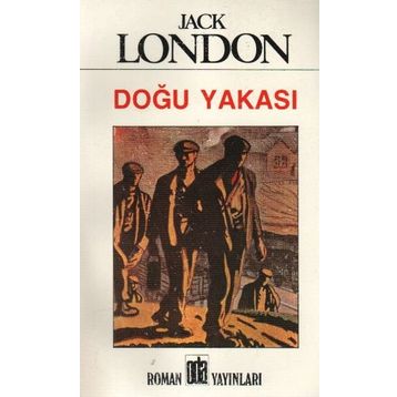 Doğu Yakası - Jack London