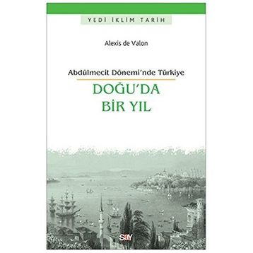 Doğu’da Bir Yıl - Alexis de Valon