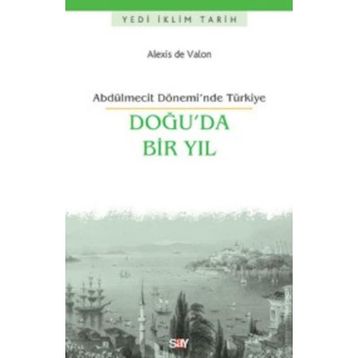 Doğu’da Bir Yıl - Alexis de Valon
