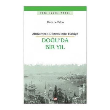 Doğu’da Bir Yıl - Alexis de Valon