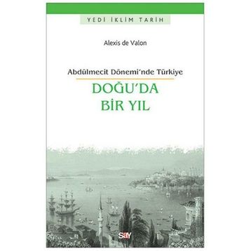 Doğu’da Bir Yıl - Alexis de Valon