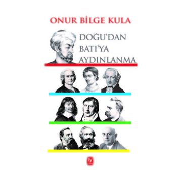 Doğu'dan Batı'ya Aydınlanma - Onur Bilge Kula