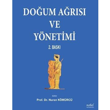 Doğum Ağrısı ve Yönetimi - Nobel Tıp Kitabevleri