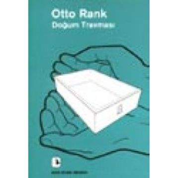 Doğum Travması - Otto Rank