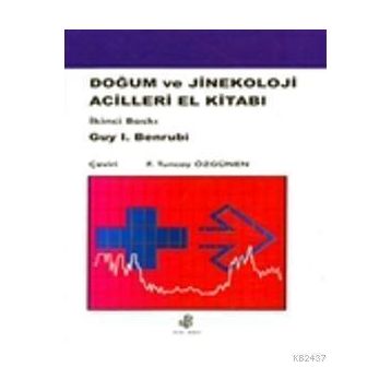 DOĞUM VE JINEKOLOJI ACILLERI EL KİTABI - TUNCAY ÖZGÜVEN
