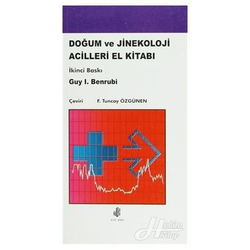 DOĞUM VE JINEKOLOJI ACILLERI EL KİTABI - TUNCAY ÖZGÜVEN
