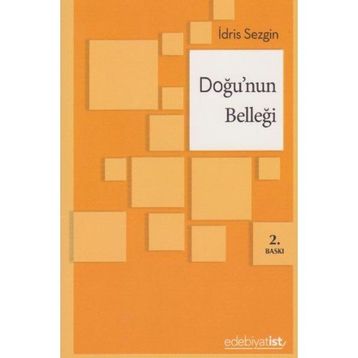 Doğu’nun Belleği - İdris Sezgin