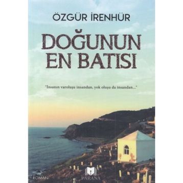 Doğunun En Batısı - Özgür İrenhür