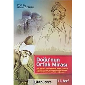 Doğu'nun Ortak Mirasi - Mürsel Öztürk