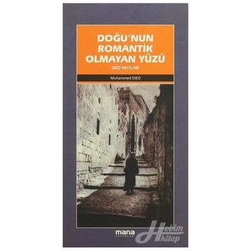 DOĞUNUN ROMANTIK OLMAYAN YÜZÜ - MUHAMMED ESED