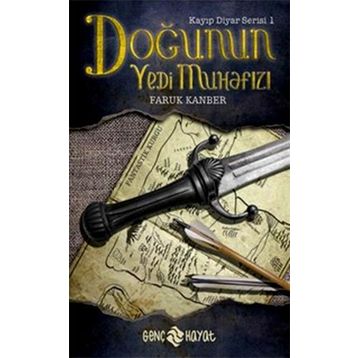 DOĞUNUN YEDI MUHAFIZI KAYIP DIYAR SERISI 1. KITAP - FARUK KANBER