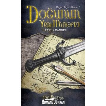 DOĞUNUN YEDI MUHAFIZI KAYIP DIYAR SERISI 1. KITAP - FARUK KANBER