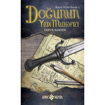 DOĞUNUN YEDI MUHAFIZI KAYIP DIYAR SERISI 1. KITAP - FARUK KANBER