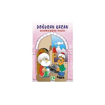 DOĞURAN KAZAN - NASREDDIN HOCA