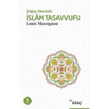 Doğuş Devrinde İslam Tasavvufu-Louis Massignon