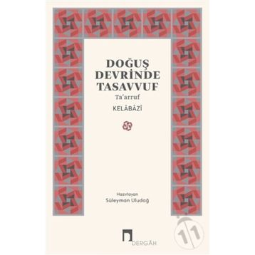 DOĞUŞ DEVRINDE TASAVVUF - KELÂBÂZÎ