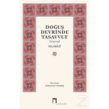 DOĞUŞ DEVRINDE TASAVVUF - KELÂBÂZÎ