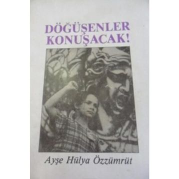 Döğüşenler Konuşacak - Ayşe Hülya