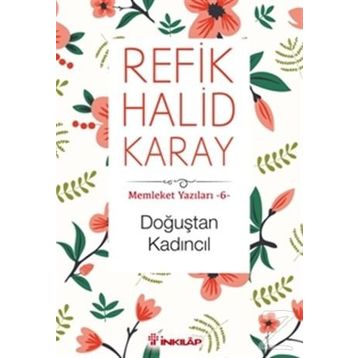 Doğuştan Kadıncıl - Refik Halid Karay