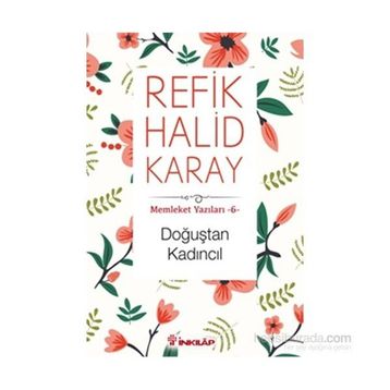 Doğuştan Kadıncıl - refik halit karay