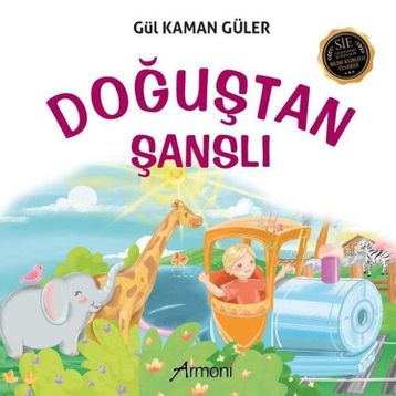 Doğuştan Şanslı - Gül Kaman Güler
