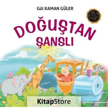 Doğuştan Şanslı - Gül Kaman Güler