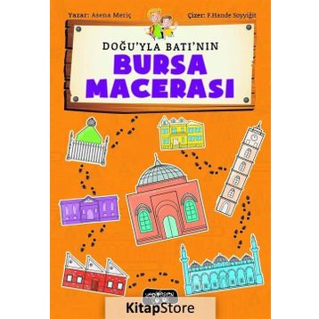 Doğu'yla Batı'nın Bursa Macerası - Asena Meriç